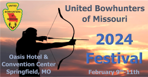 2024 United Bowhunters Of Missouri Festival @ Oasis Hotel and Convention Center (417-866-5253)